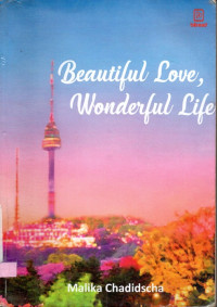 Beautiful Love Wonderful Life