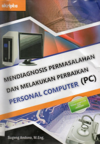 Image of Mendiagnosis Permasalahan dan Melakukan Perbaikan Personal Computer (PC)