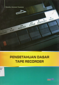 Image of Pengetahuan Dasar Tape Recorder