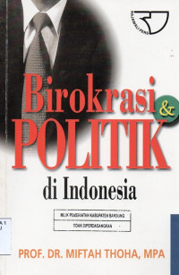 Image of Birokrasi Politik di Indonesia