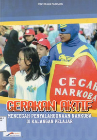 Image of Gerakan Aktif Mencegah Penyalahgunaan Narkoba di Kalangan Pelajar