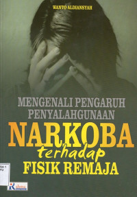 Image of Mengenali Pengaruh Penyalahgunaan Narkoba Terhadap Fisik Remaja