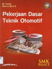Image of Pekerjaan Dasar Teknik Otomotif Kelas X