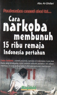 Image of Cara Narkoba Membunuh 15 ribu Remaja Indonesia per Tahun