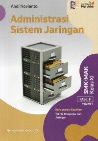 Image of Administrasi Sistem Jaringan Vol 1 Kelas XI