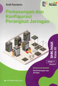 Image of Pemasangan dan Konfigurasi Perangkat Jaringan Kelas XI Volume 1