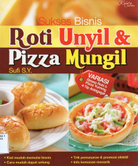 Image of Sukses Bisnis Roti Unyil dan Pizza Mungil
